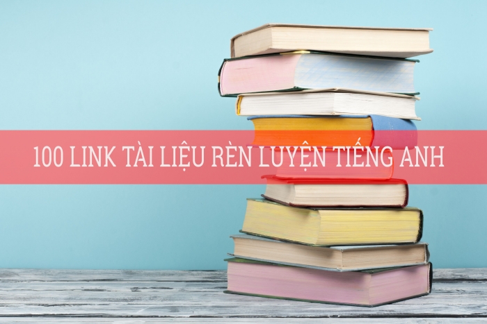 100 link tong hop 100 tai lieu